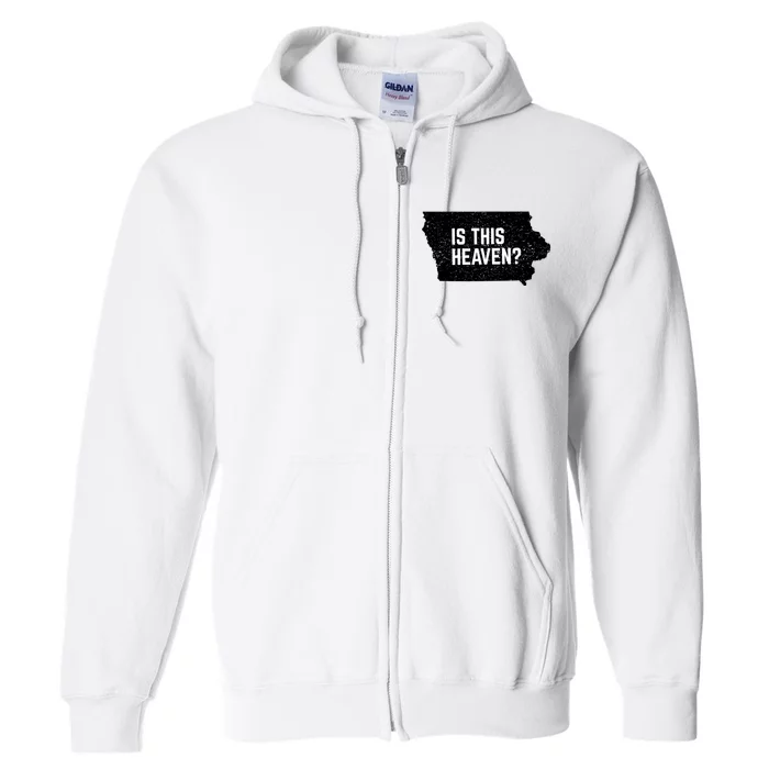 Is This Heaven No It’s Iowa Baseball Field Of Dreams Full Zip Hoodie