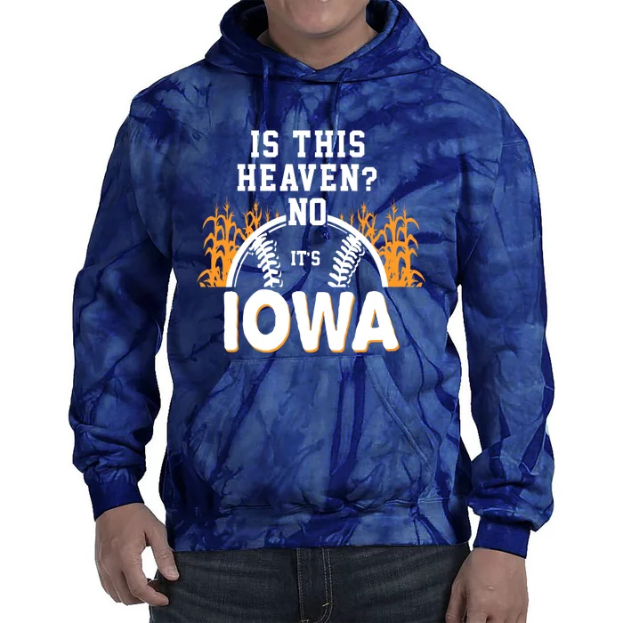 Is This Heaven No It's Iowa Baseball Tie Dye Hoodie