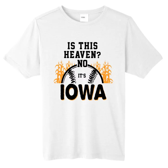 Is This Heaven No It's Iowa Baseball ChromaSoft Performance T-Shirt