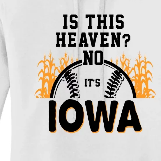 Is This Heaven No It's Iowa Baseball Women's Pullover Hoodie