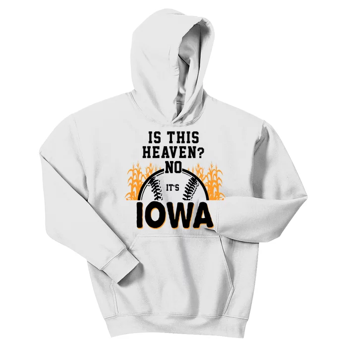 Is This Heaven No It's Iowa Baseball Kids Hoodie