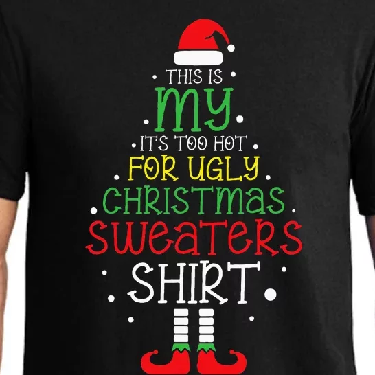 ItS Too Hot For Ugly Christmas Funny Xmas Pajama Set