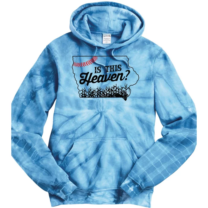 Is This Heaven Baseball Field In Iowa Tie Dye Hoodie