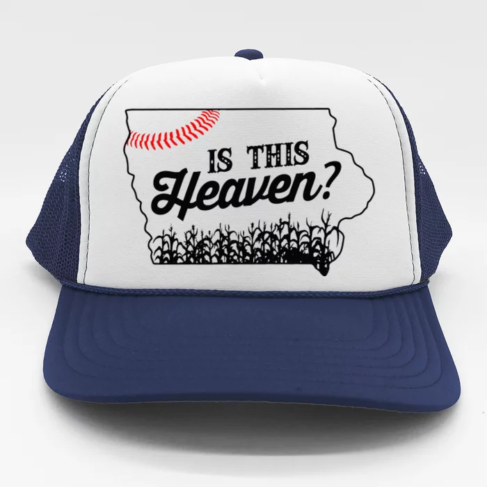 Is This Heaven Baseball Field In Iowa Trucker Hat