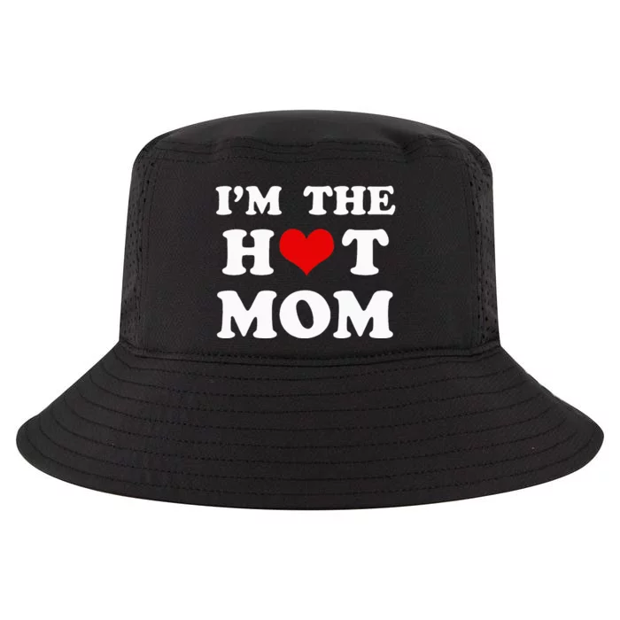 IM The Hot Mom Funny Mom Cool Comfort Performance Bucket Hat