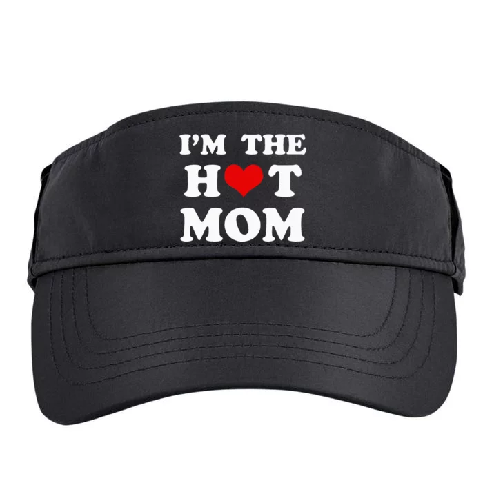 IM The Hot Mom Funny Mom Adult Drive Performance Visor