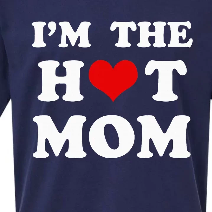 IM The Hot Mom Funny Mom Sueded Cloud Jersey T-Shirt