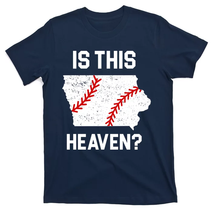 Is This Heaven Iowa Baseball T-Shirt