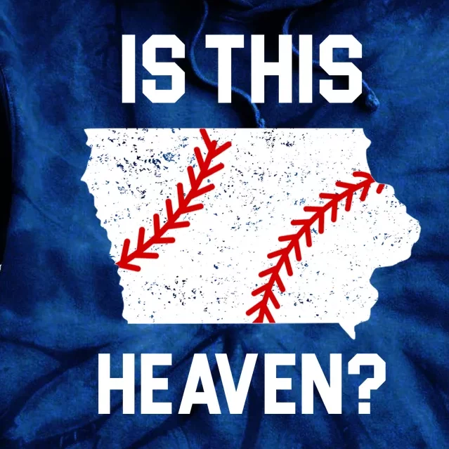 Is This Heaven Iowa Baseball Tie Dye Hoodie