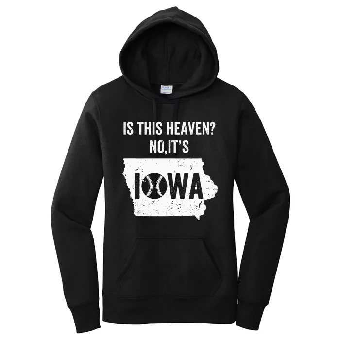 Is This Heaven No Its Iowa Vintage Field Of Baseball Dreams Women's Pullover Hoodie