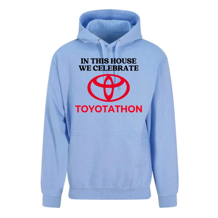 In This House We Celebrate Toyotathon Unisex Surf Hoodie