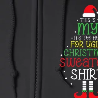 It's Too Hot For Ugly Christmas funny holiday Full Zip Hoodie