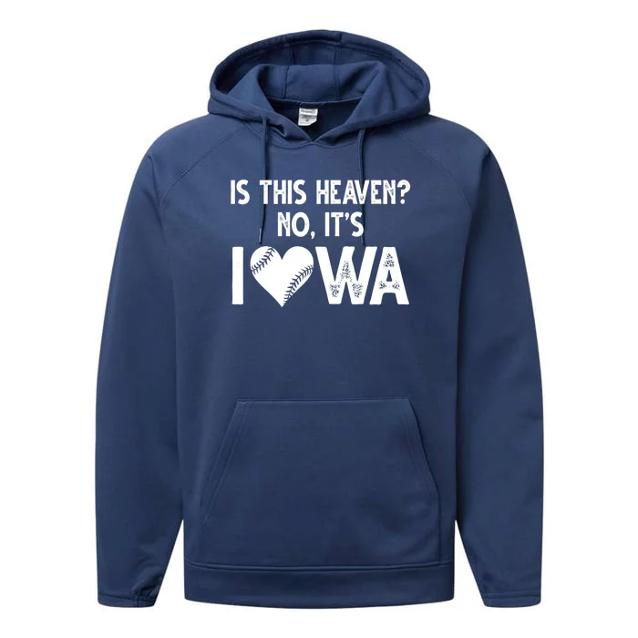 Is This Heaven No It's Iowa Baseball Lover Performance Fleece Hoodie