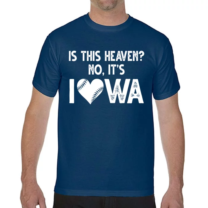 Is This Heaven No It's Iowa Baseball Lover Comfort Colors T-Shirt