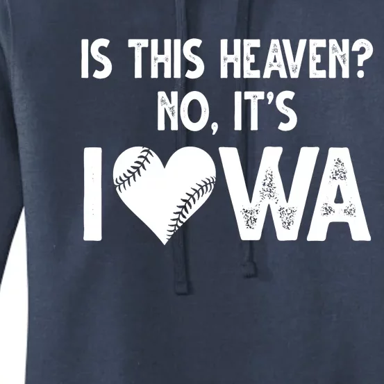 Is This Heaven No It's Iowa Baseball Lover Women's Pullover Hoodie