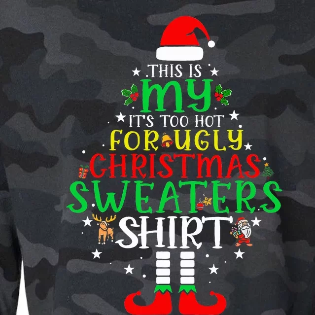 ItS Too Hot For Ugly Christmas Funny Xmas Cropped Pullover Crew