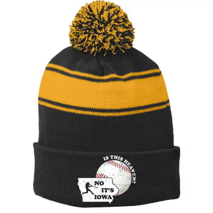 Is This Heaven? No It's Iowa Stripe Pom Pom Beanie