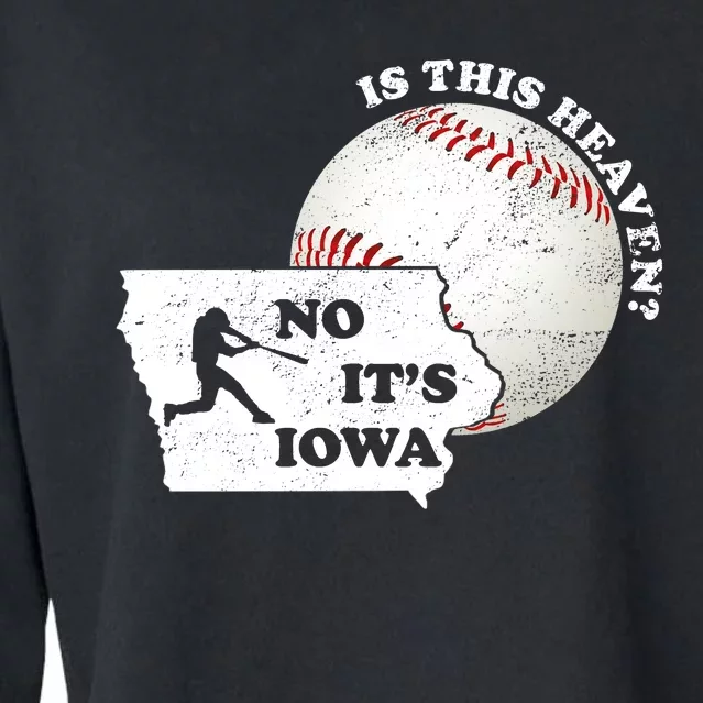 Is This Heaven? No It's Iowa Cropped Pullover Crew