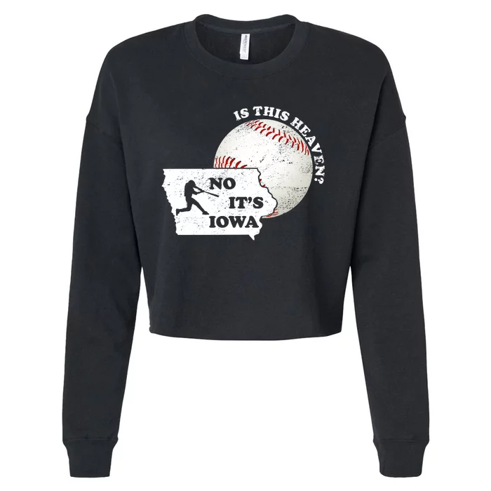 Is This Heaven? No It's Iowa Cropped Pullover Crew