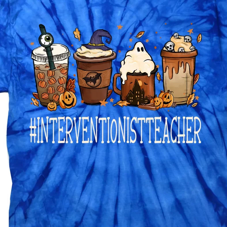 Interventionist Teacher Horror Fall Coffee Halloween Pumpkin Great Gift Tie-Dye T-Shirt