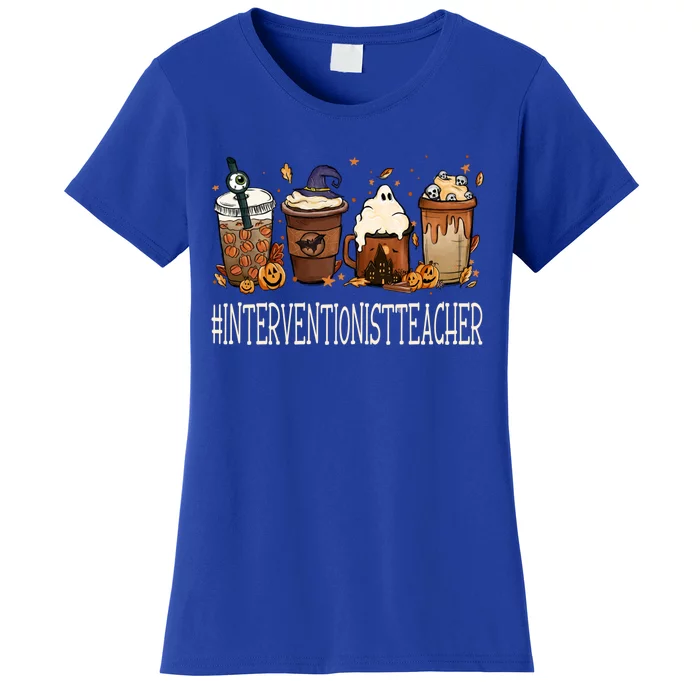 Interventionist Teacher Horror Fall Coffee Halloween Pumpkin Great Gift Women's T-Shirt