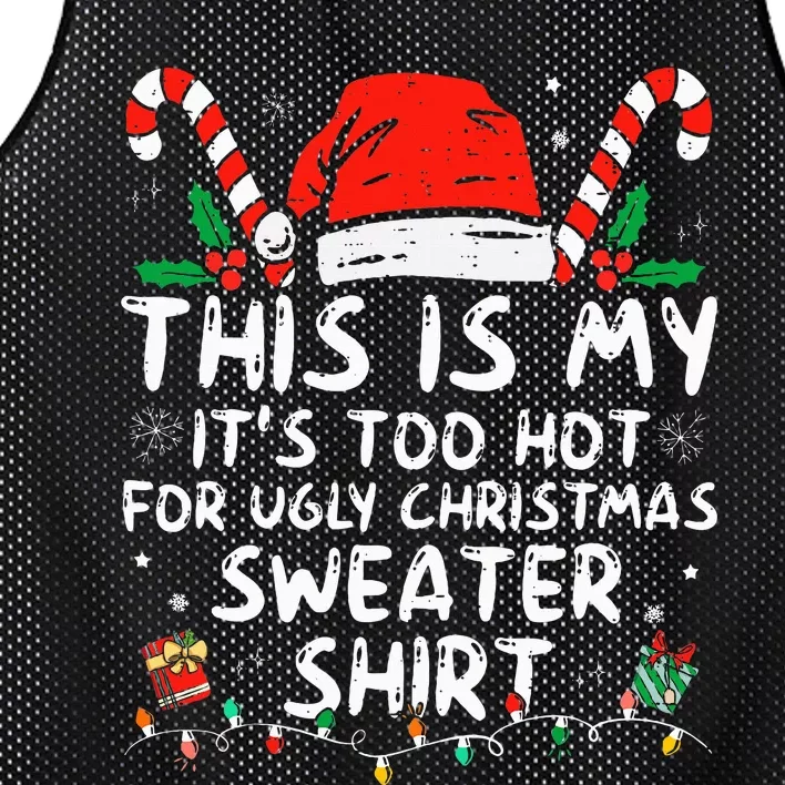 ItS Too Hot For Ugly Christmas Funny Xmas Mesh Reversible Basketball Jersey Tank