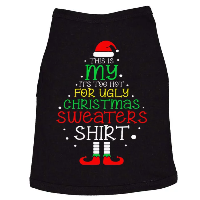 It's Too Hot For Ugly Christmas Funny Xmas Doggie Tank