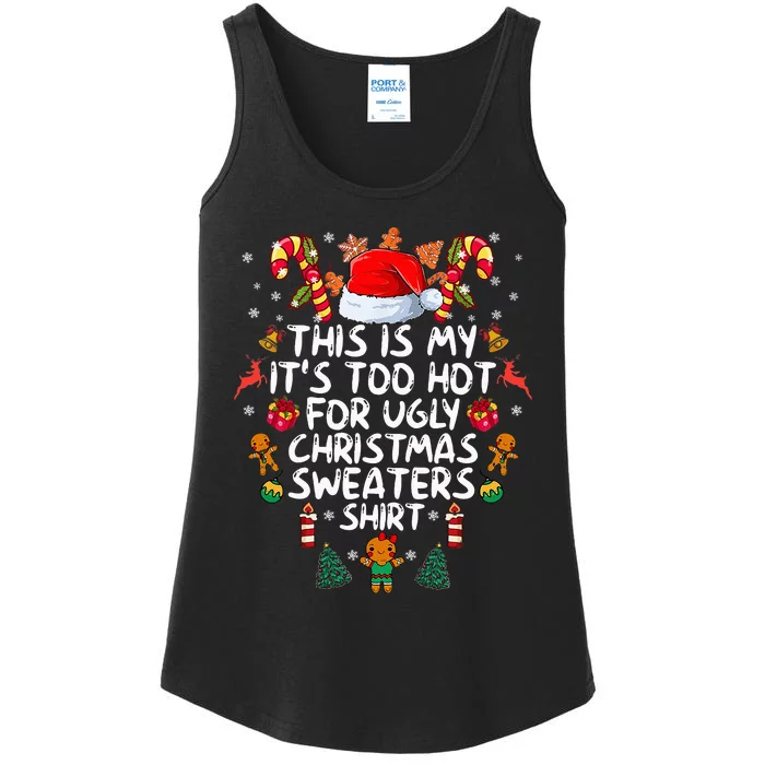 It's Too Hot For Ugly Christmas Funny Xmas Ladies Essential Tank