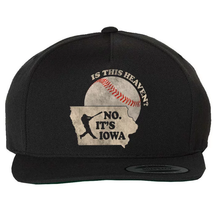 Is This Heaven No. Its Iowa Wool Snapback Cap