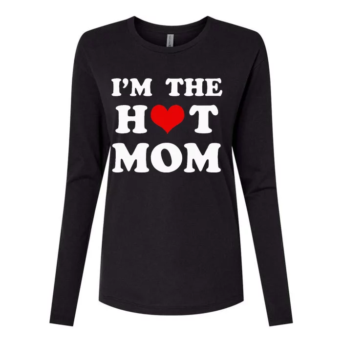 I'm The Hot Mom Funny Mom Womens Cotton Relaxed Long Sleeve T-Shirt