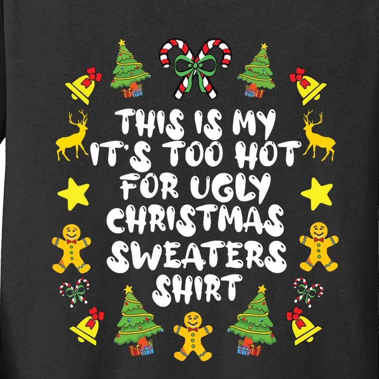 Its Too Hot For Ugly Christmas In July Sweaters Funny Xmas Kids Long Sleeve Shirt