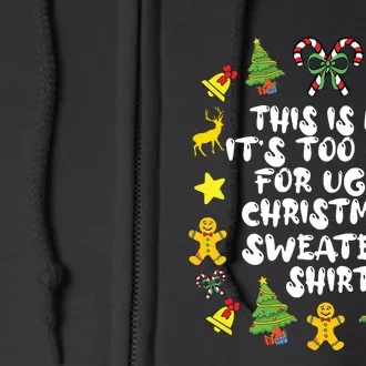 Its Too Hot For Ugly Christmas In July Sweaters Funny Xmas Full Zip Hoodie