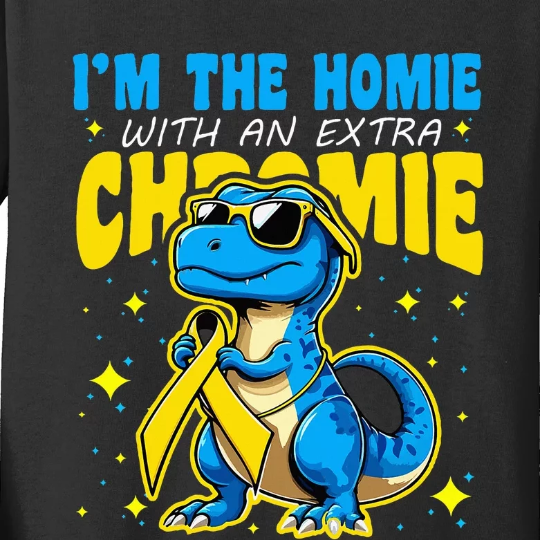 IM The Homie With Extra Chromie Down Syndrome Awareness Kids Long Sleeve Shirt