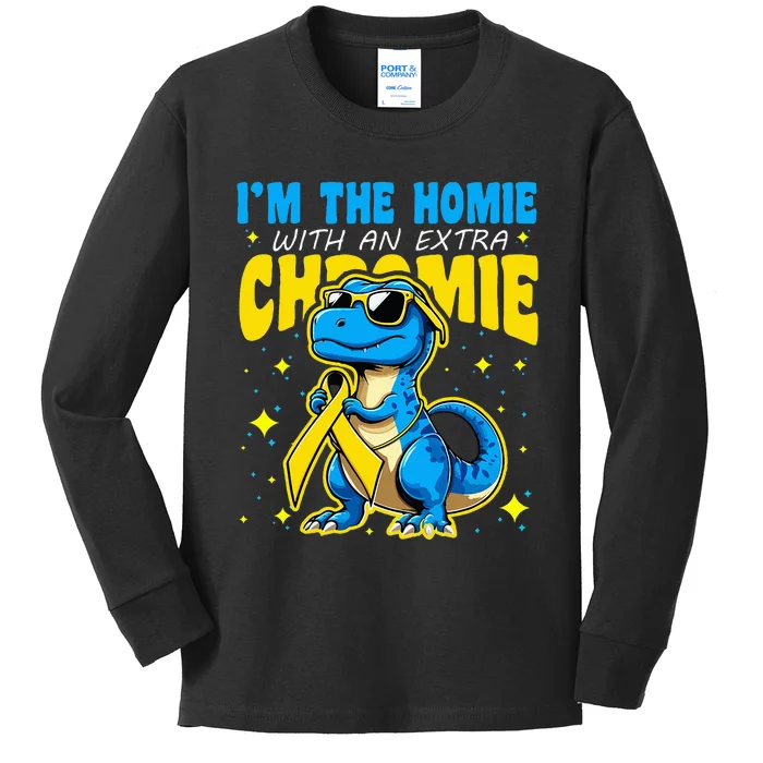 IM The Homie With Extra Chromie Down Syndrome Awareness Kids Long Sleeve Shirt