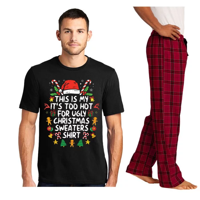 Its Too Hot For Ugly Christmas Funny Xmas Pajama Set