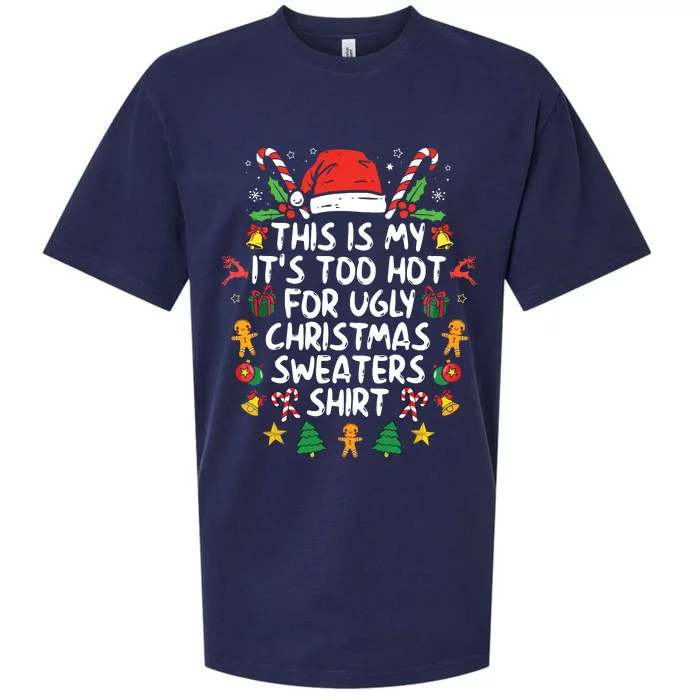 Its Too Hot For Ugly Christmas Funny Xmas Sueded Cloud Jersey T-Shirt