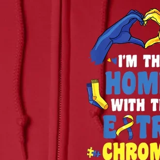 I'm The Homie With Extra Chromie Down Syndrome Awareness Day Full Zip Hoodie