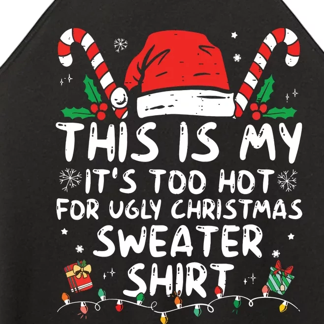 Its Too Hot For Ugly Christmas Shirts Funny Xmas Women’s Perfect Tri Rocker Tank