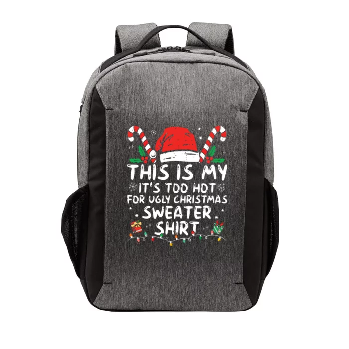 Its Too Hot For Ugly Christmas Shirts Funny Xmas Vector Backpack