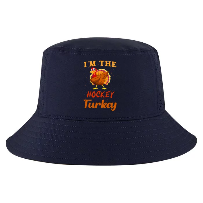 Im The Hockey Turkey Funny Thanksgiving Matching Family Great Gift Cool Comfort Performance Bucket Hat