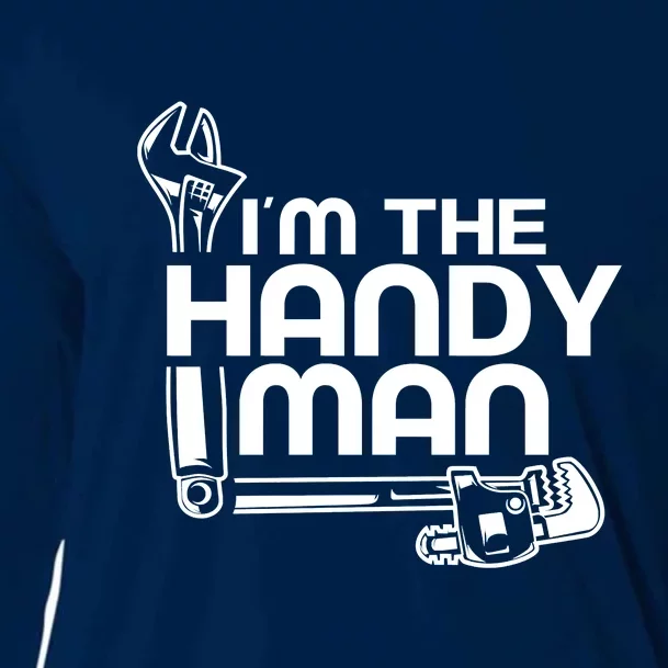 I'm The Handyman Handymen Fix Diy Title Cooling Performance Long Sleeve Crew