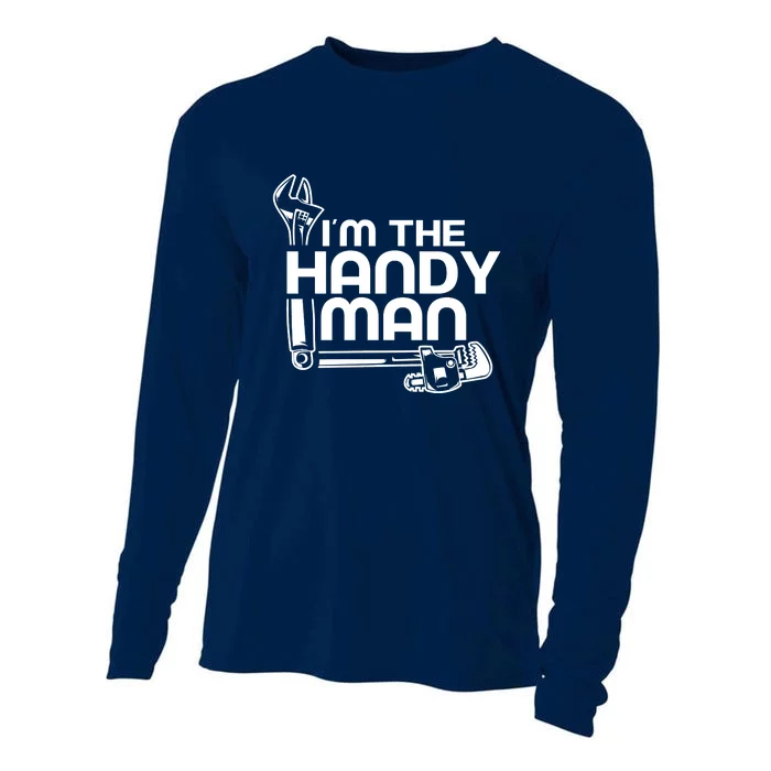 I'm The Handyman Handymen Fix Diy Title Cooling Performance Long Sleeve Crew