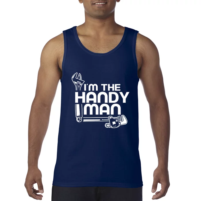 I'm The Handyman Handymen Fix Diy Title Tank Top