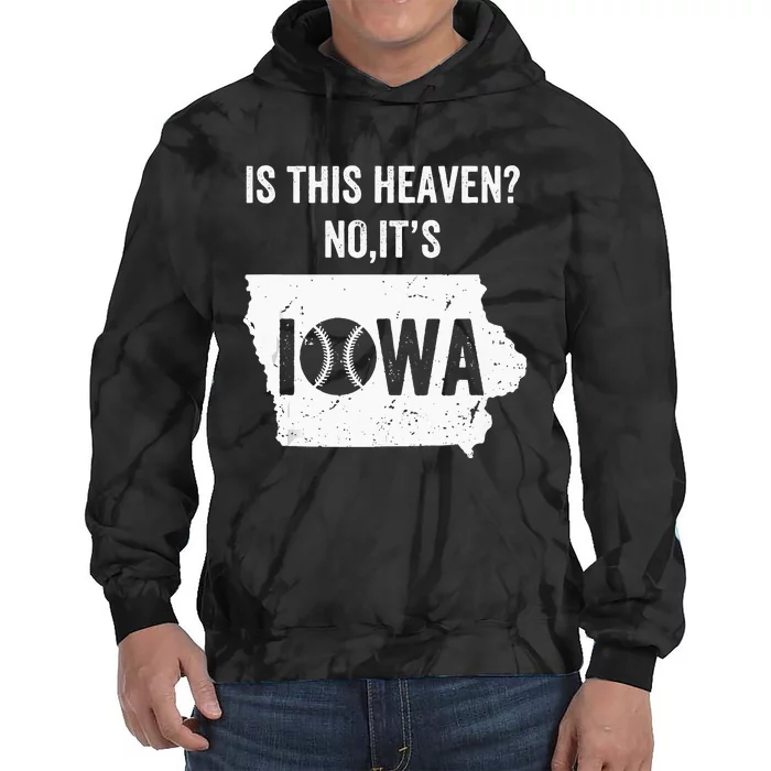 Is This Heaven No Its Iowa Vintage Field Of Baseball Dreams Tie Dye Hoodie