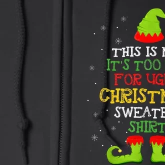 It's Too Hot For Ugly Christmas Funny Xmas Full Zip Hoodie