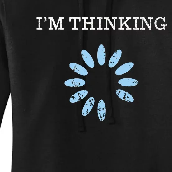 IM Thinking It Nerd Geeks Programmers Women's Pullover Hoodie