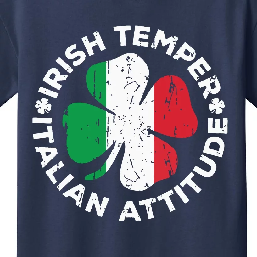 Irish Temper Italian Attitude St Patricks Day Kids T-Shirt