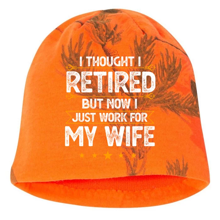 I Thought I Retired But Now I Just Work For My Wife Gift Kati - Camo Knit Beanie