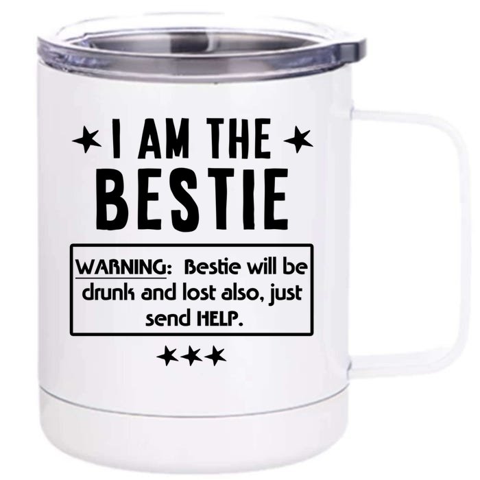 Ing Tee If Lost Or Drunk Return To I Am The Bestie Funny Gift Front & Back 12oz Stainless Steel Tumbler Cup