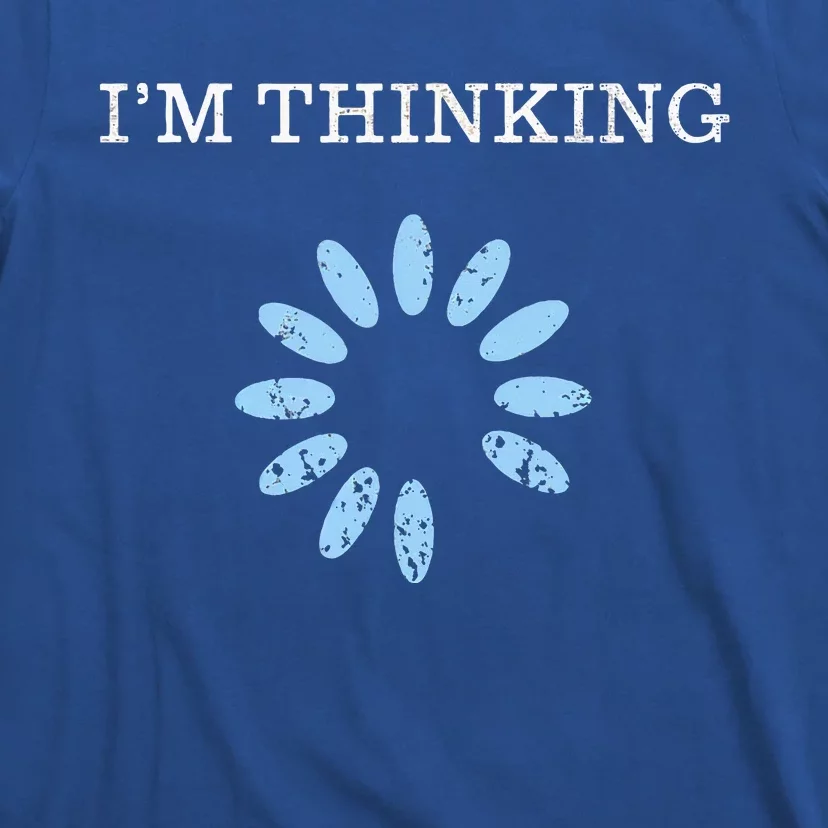 IM Thinking It Nerd Geeks Programmers T-Shirt